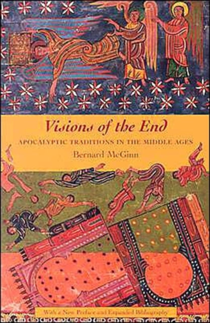 Visions of the End: Apocalyptic Traditions in the Middle Ages