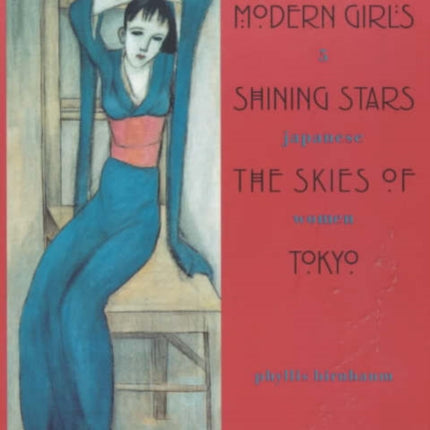 Modern Girls, Shining Stars, the Skies of Tokyo: Five Japanese Women