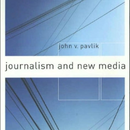 Journalism and New Media