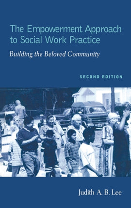 The Empowerment Approach to Social Work Practice