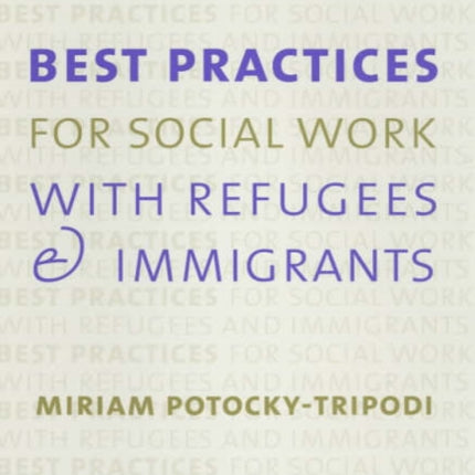 Best Practices for Social Work with Refugees and