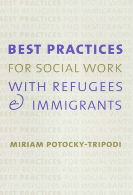 Best Practices for Social Work with Refugees and