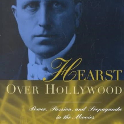 Hearst Over Hollywood