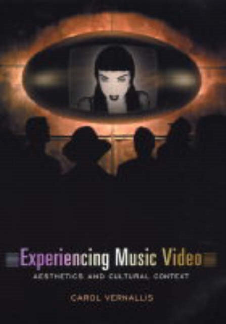 Experiencing Music Video: Aesthetics and Cultural Context