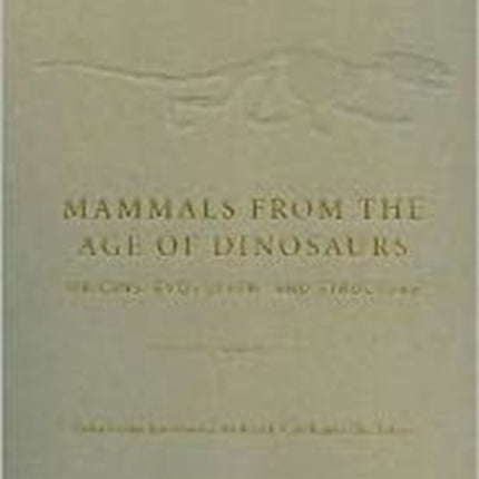 Mammals from the Age of Dinosaurs