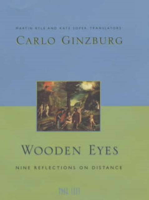 Wooden Eyes: Nine Reflections on Distance