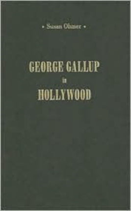 George Gallup in Hollywood