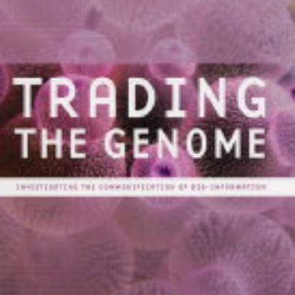 Trading the Genome