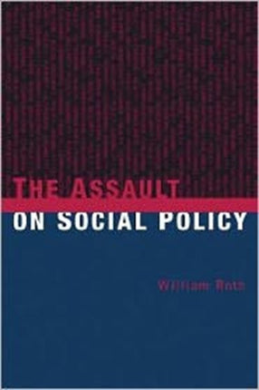 The Assault on Social Policy