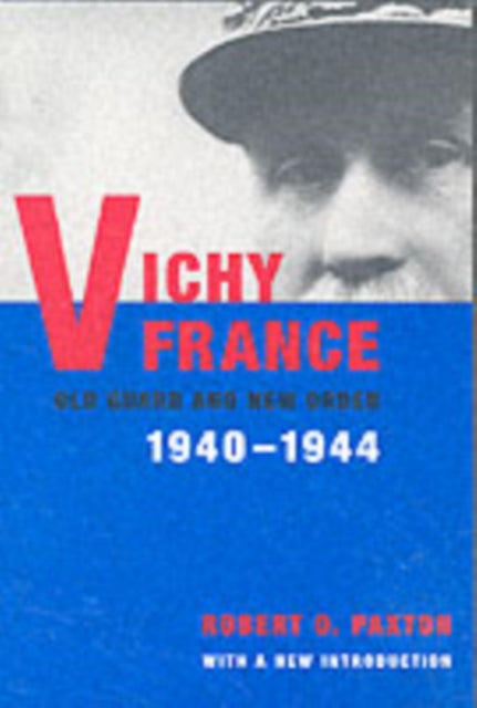 Vichy France: Old Guard and New Order