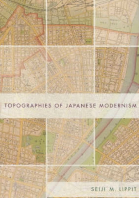 Topographies of Japanese Modernism