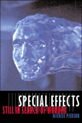 Special Effects: Still in Search of Wonder