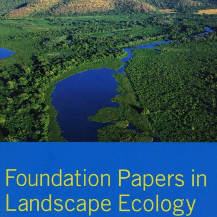 Foundation Papers in Landscape Ecology