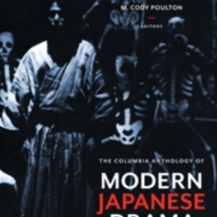 The Columbia Anthology of Modern Japanese Drama