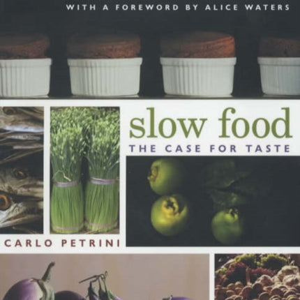 Slow Food: The Case for Taste