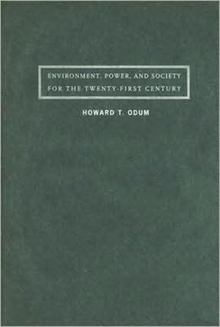 Environment, Power, and Society for the Twenty-First Century: The Hierarchy of Energy