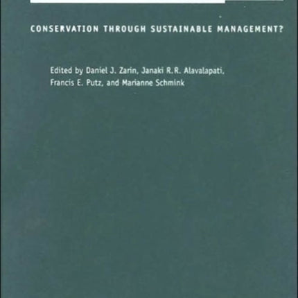 Working Forests in the Neotropics: Conservation Through Sustainable Management?