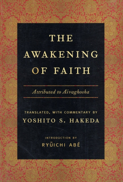 The Awakening of Faith: Attributed to Asvaghosha