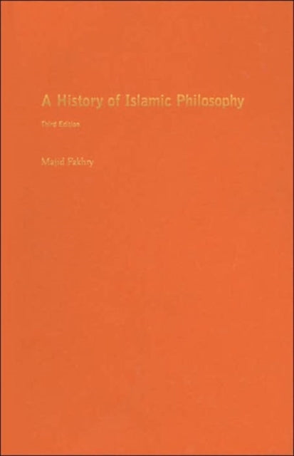 A History of Islamic Philosophy 3e