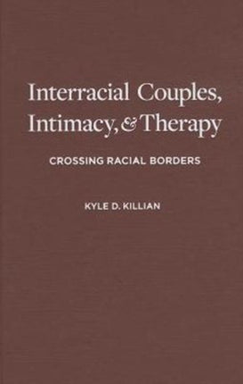 Interracial Couples Intimacy and Therapy