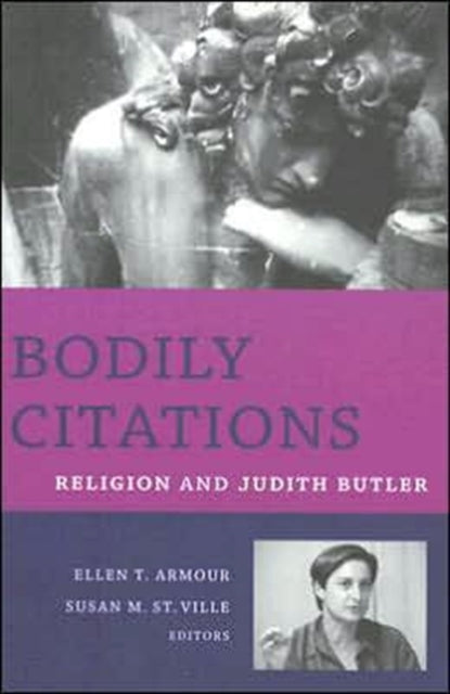 Bodily Citations: Religion and Judith Butler