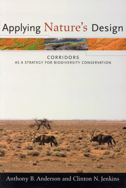 Applying Nature's Design: Corridors as a Strategy for Biodiversity Conservation