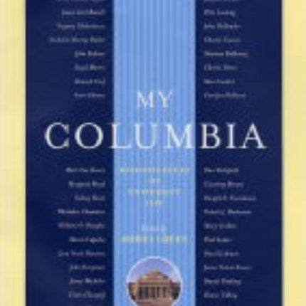 My Columbia: Reminiscences of University Life