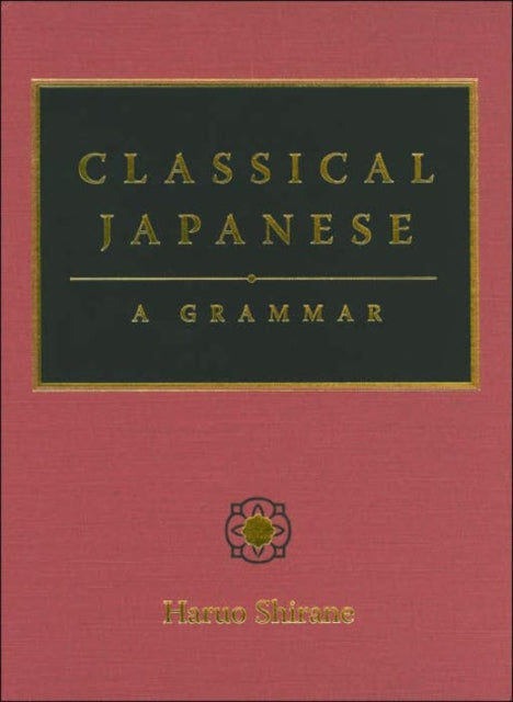 Classical Japanese: A Grammar