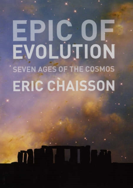 Epic of Evolution: Seven Ages of the Cosmos