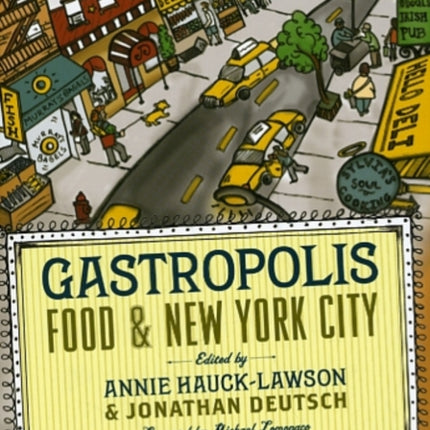 Gastropolis: Food and New York City