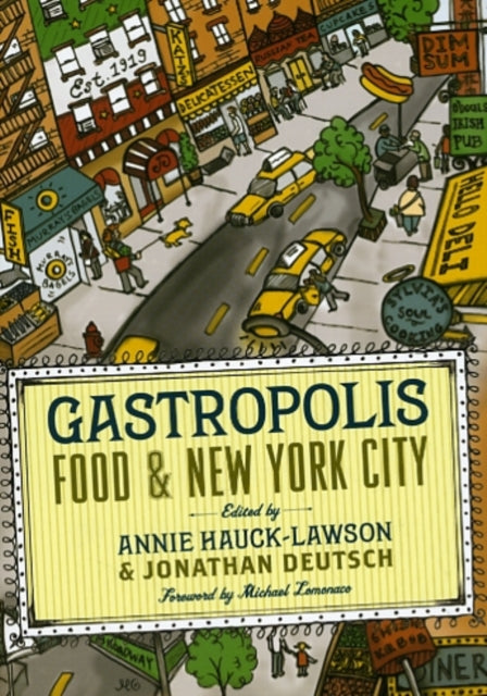 Gastropolis: Food and New York City