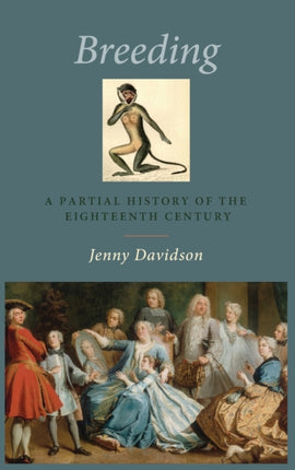 Breeding: A Partial History of the Eighteenth Century