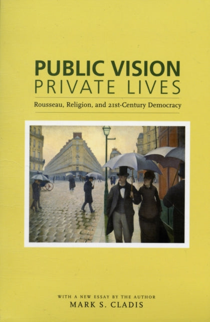 Public Vision Private Lives  Rousseau Religion