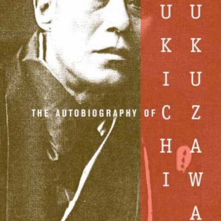 The Autobiography of Yukichi Fukuzawa