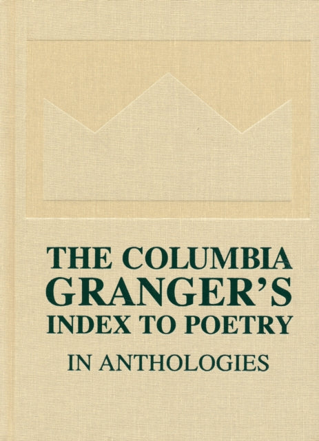 The Columbia Grangers Index to Poetry in