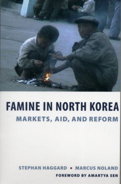 Famine in North Korea: Markets, Aid, and Reform