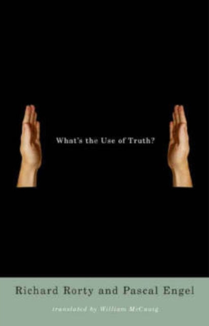 What's the Use of Truth?