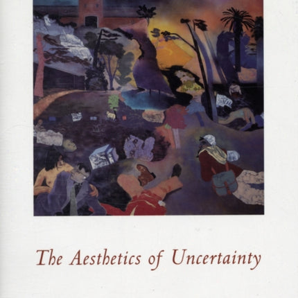 The Aesthetics of Uncertainty