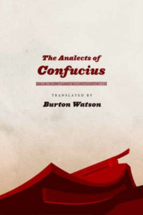 The Analects of Confucius