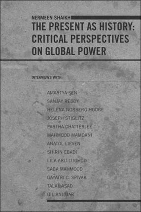 The Present as History: Critical Perspectives on Global Power