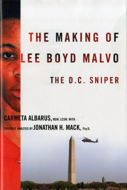 The Making of Lee Boyd Malvo: The D.C. Sniper