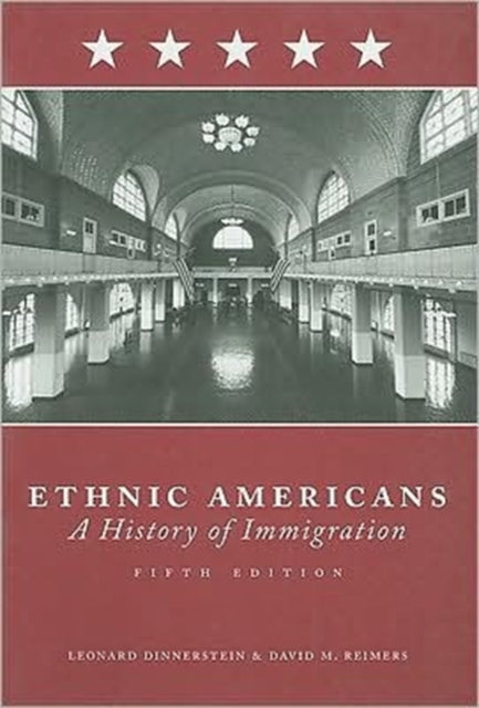 Ethnic Americans: A History of Immigration