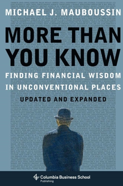 More Than You Know: Finding Financial Wisdom in Unconventional Places (Updated and Expanded)