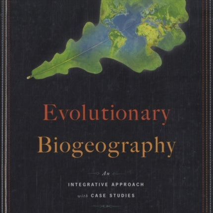 Evolutionary Biogeography An Integrative Approach