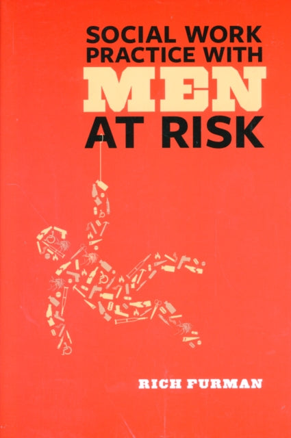 Social Work Practice with Men at Risk