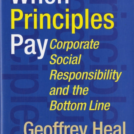 When Principles Pay: Corporate Social Responsibility and the Bottom Line