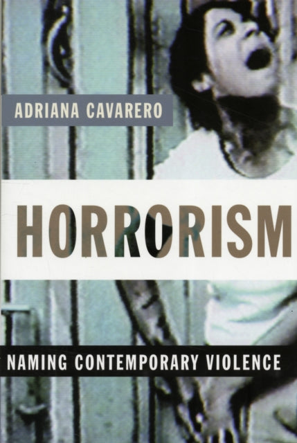 Horrorism: Naming Contemporary Violence