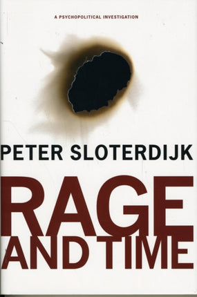 Rage and Time: A Psychopolitical Investigation