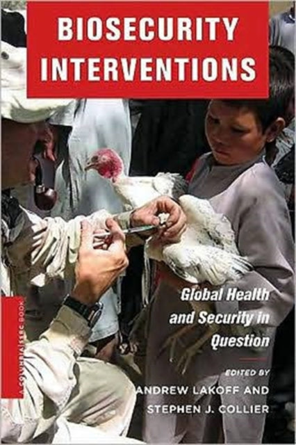 Biosecurity Interventions: Global Health and Security in Question