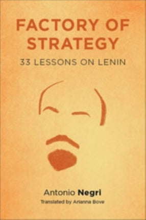 Factory of Strategy: Thirty-Three Lessons on Lenin